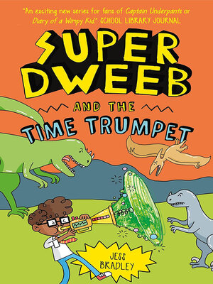 cover image of Super Dweeb and the Time Trumpet